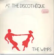 The Wimps - At The Discothèque