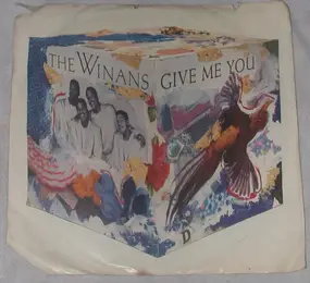 The Winans - Give Me You / What Can I Say