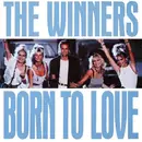 7inch Vinyl Single - The Winners - Born To Love