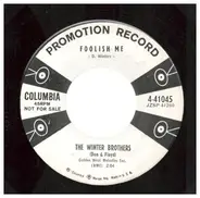 The Winter Brothers - Foolish Me / Yours For A Lifetime