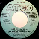 7inch Vinyl Single - The Winters Brothers Band - Sang Her Love Songs