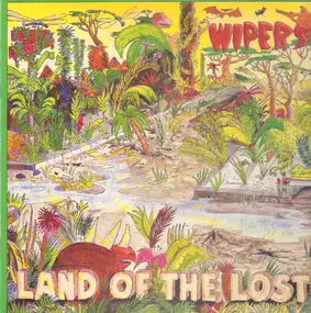 Wipers - Land of the Lost