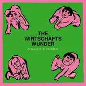 Wirtschaftswunder - Preziosen & Profanes (singles & Raritäten 1980-1