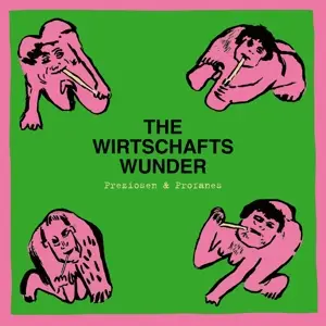 Wirtschaftswunder - Preziosen & Profanes (singles & Raritäten 1980-1