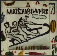 The Wirtschaftswunder - Die Gute Wahl