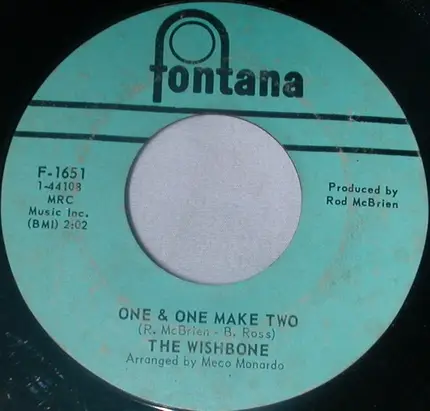 The Wishbone - Let The Good Times In / One & One Make Two