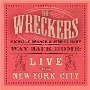 The Wreckers - Way Back Home: Live from New York City