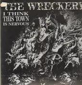 The Wreckery - I Think This Town Is Nervous