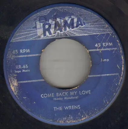 The Wrens - Come Back My Love / Beggin' For Love