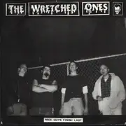 7inch Vinyl Single - The Wretched Ones - Nice Guys Finish Last