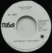 The Wright Brothers - Pick-A-Rose / Katy