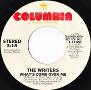 The Writers - What's Come Over Me