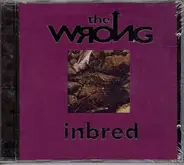 the Wrong - Inbred