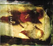 The Wrong Object - After the Exhibition