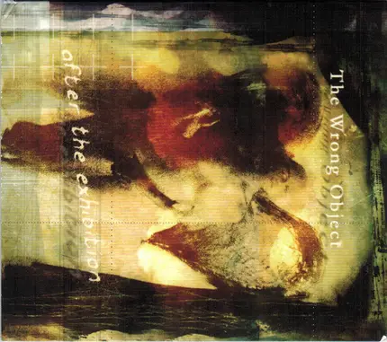 The Wrong Object - After the Exhibition