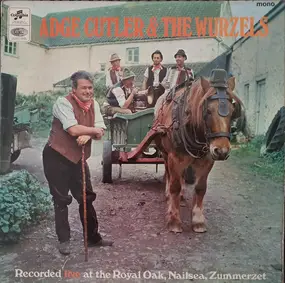 The Wurzels - Recorded Live At The Royal Oak, Nailsea, Zummerzet