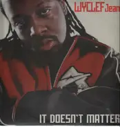 Wyclef Jean - It Doesn't Matter