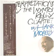 The Wynton Kelly Quartet W/ Hank Mobley - Interpretations By The Wynton Kelly Quartet