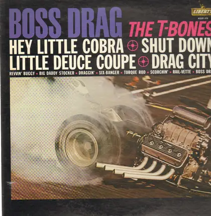 The T-Bones - Boss Drag