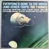 LP - The T-Bones - Everyone's Gone To The Moon (And Other Trips)
