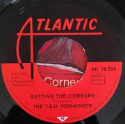 7inch Vinyl Single - The T.S.U. Toronadoes - Getting The Corners / What Good Am I?