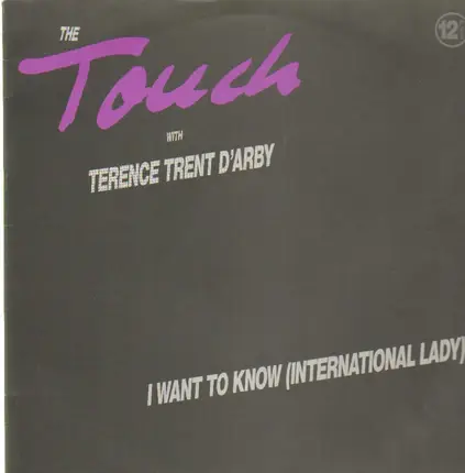 The Touch, with Terence Trent D'arby - I Want To Know (International Lady)