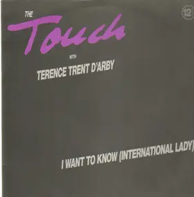 Touch - I Want To Know (International Lady)