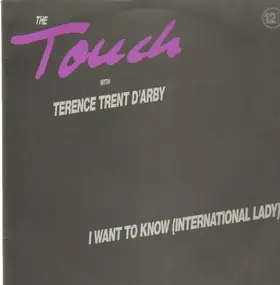 Touch - I Want To Know (International Lady)