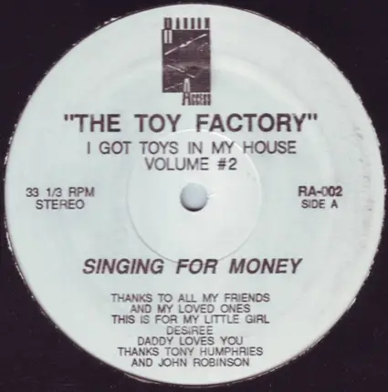 The Toy Factory - I Got Toys In My House Volume # 2