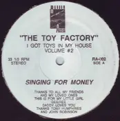 The Toy Factory - I Got Toys In My House Volume # 2