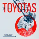 10'' - The Toyotas - Turn Away - Limited Edition, Numbered, Clear Vinyl