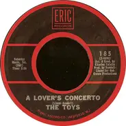 The Toys / The Bob Crewe Generation - A Lover's Concerto / Music To Watch Girls By
