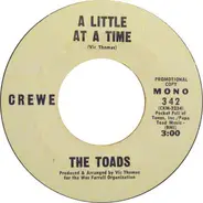 The Toads - A Little At A Time
