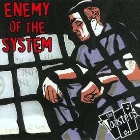 The Toasters - Enemy of the System