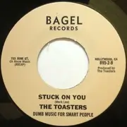 7inch Vinyl Single - The Toasters - Stuck On You - Foldover paper cover