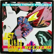 12inch Vinyl Single - The Todd Terry Project - Weekend / Just Wanna Dance