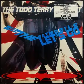 Todd Terry - To the Batmobile Let's Go