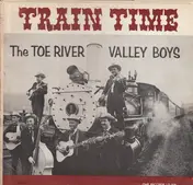 The Toe River Valley Boys - Train Time