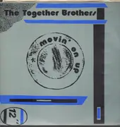12inch Vinyl Single - The Together Brothers - Movin' On Up