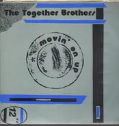 The Together Brothers - Movin' On Up