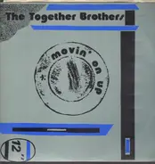 The Together Brothers - Movin' On Up