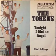 The Tokens - Tonight I Met An Angel / Hindi Lullabye