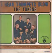 The Tokens - I Hear Trumpets Blow