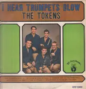 The Tokens - I Hear Trumpets Blow