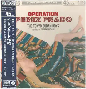 The Tokyo Cuban Boys - Operación Perez Prado