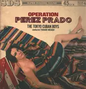 LP - The Tokyo Cuban Boys Conductor: Tadaaki Misago - Operación Perez Prado - Gatefold