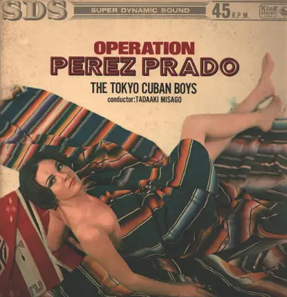 The Tokyo Cuban Boys Conductor: Tadaaki Misago - Operación Perez Prado