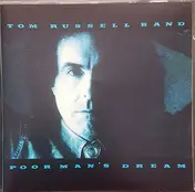 Tom Russell Band - Poor Man`s Dream