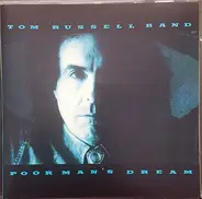 The Tom Russell Band - Poor Man`s Dream