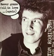 Tom Robinson With The Voice Squad - Never Gonna Fall In Love..(Again)